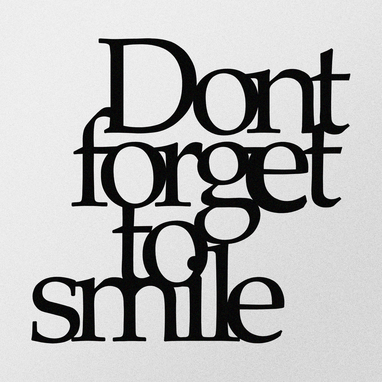 DONT FORGET TO SMILE METAL DECOR